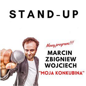 STAND-UP Marcin Zbigniew Wojciech | Moja konkubina | Rzeszów