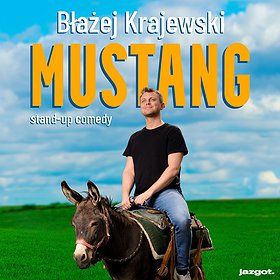 Stand-up: Błażej Krajewski "Mustang" | Rzeszów