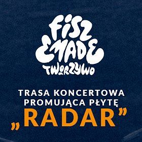 Trasa koncertowa Fisz Emade Tworzywo RADAR - Rzeszów